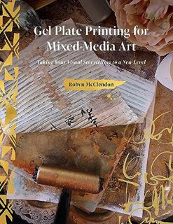 PDF [eBook] Gel Plate Printing for Mixed-Media Art: Taking Your Visual Storytelling to a New Level