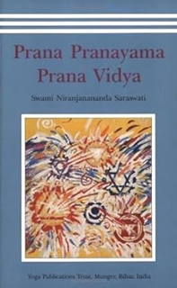 (NEW PDF DOWNLOAD) Prana Pranayama Prana Vidya By  Niranjanananda Swami (Author),  Full Version