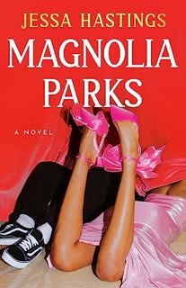 PDF [Download] Magnolia Parks (The Magnolia Parks Universe)