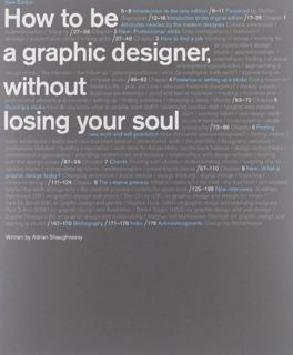 ACCESS PDF EBOOK EPUB KINDLE How to Be a Graphic Designer without Losing Your Soul (New Expanded Edi