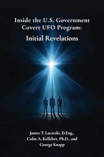 [DOWNLOAD] Free Inside the US Government Covert UFO Program: Initial Revelations