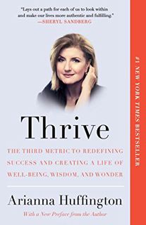 [Get] EBOOK EPUB KINDLE PDF Thrive: The Third Metric to Redefining Success and Creating a Life of We