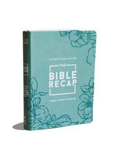 [Read PDF] The Bible Recap: A One-Year Guide to Reading and Understanding the Entire Bible Deluxe Ed