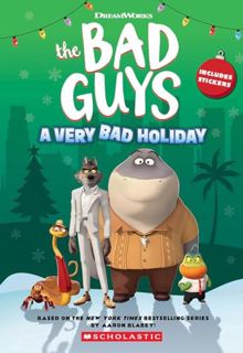 [PDF-EPub] Download Dreamworks The Bad Guys: A Very Bad Holiday Novelization