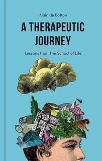[PDF Mobi] Download A Therapeutic Journey: Lessons from The School of Life