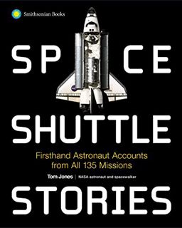 FREE (PDF) Space Shuttle Stories: Firsthand Astronaut Accounts from All 135 Missions
