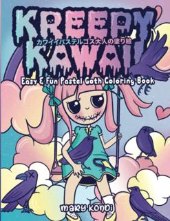 GET EBOOK EPUB KINDLE PDF Kreepy Kawaii - Pastel Goth Coloring Book: Hand Drawn Cute Creepy Spooky H