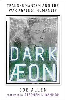 PDF [eBook] Dark Aeon: Transhumanism and the War Against Humanity