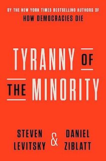 PDF [EPUB] Tyranny of the Minority: Why American Democracy Reached the Breaking Point