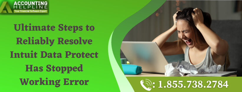 Ultimate Steps to Reliably Resolve Intuit Data Protect Has Stopped Working Error