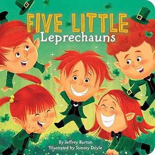 [Get] KINDLE PDF EBOOK EPUB Five Little Leprechauns by  Jeffrey Burton &  Tommy Doyle 💓