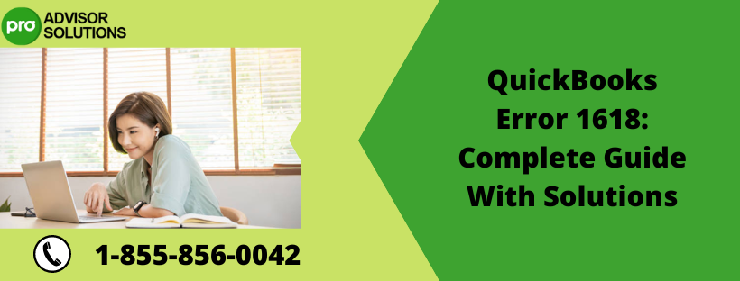 QuickBooks Error 1618: Complete Guide With Solutions