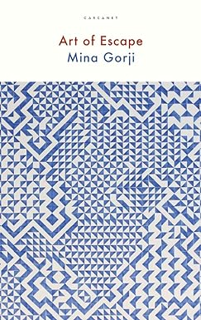 Read ebook [PDF] Art of Escape By  Mina Gorji (Author)  Full Books