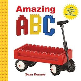 [ACCESS] [PDF EBOOK EPUB KINDLE] Amazing ABC: An Alphabet Book of Lego Creations by Sean Kenney 📚