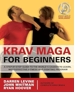 ~Pdf~ (Download) Krav Maga for Beginners: A Step-by-Step Guide to the World's Easiest-to-Learn, Mos