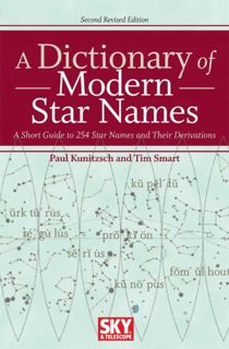 [ACCESS] EBOOK EPUB KINDLE PDF A Dictionary of Modern Star Names: A Short Guide to 254 Star Names an