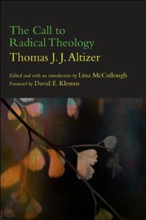 [View] PDF EBOOK EPUB KINDLE The Call to Radical Theology (SUNY series in Theology and Continental T