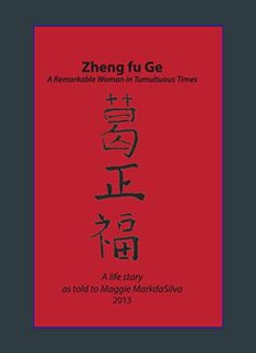 Epub Kndle Zheng fu Ge: A Remarkable Woman in Tumultuous Times, a Life Story     Hardcover – March