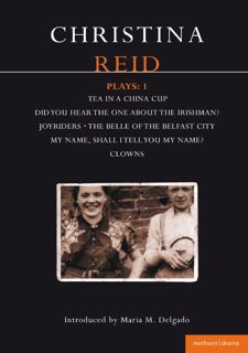[Pdf] R.E.A.D Online Reid Plays: 1: Tea in a China Cup, Did You Hear the One About the Irishman .