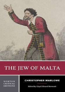 [Pdf] R.E.A.D Online The Jew of Malta: A Norton Critical Edition (Norton Critical Editions)