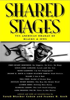 Read Book [PDF] Shared Stages: Ten American Dramas of Blacks and Jews (Suny Series in Modern
