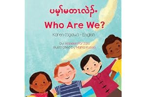 READ BOOK NOW Who Are We? (Karen (Sgaw)-English) (Language Lizard Bilingual Living in Harmony)