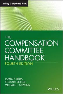 ACCESS KINDLE PDF EBOOK EPUB The Compensation Committee Handbook (Wiley Corporate F&A (Unnumbered))