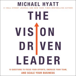 ((Read_EPUB))^^ The Vision-Driven Leader  10 Questions to Focus Your Efforts  Energize Your Team