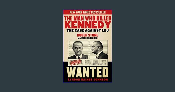 #^DOWNLOAD ❤ The Man Who Killed Kennedy: The Case Against LBJ     Paperback – September 2, 2014
