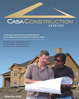 Read [EBOOK EPUB KINDLE PDF] Casa Construction, Exterior by  Michael Gary Devloo 📝