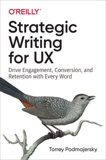 (Read) Kindle Strategic Writing for UX  Drive Engagement  Conversion  and Retention with Every Wor