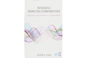 [PDF] [Read/Download] Integrated Marketing Communication: Advertising and Promotion in a Digital Wo