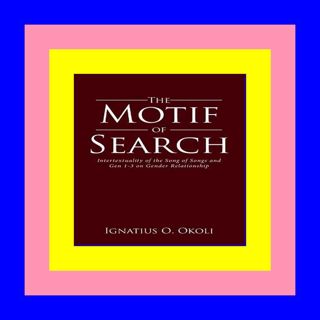 (<P.D.F.>> FILE*) The Motif of Search: Intertextuality of the Song of