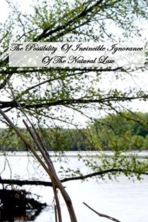 [Read] EBOOK EPUB KINDLE PDF The Possibility Of Invincible Ignorance Of The Natural Law by  Fr. Stan