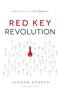 ~Read~ (PDF) Red Key Revolution: Redefining Success for a Life of Significance BY :  Jordan Kemper