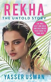 ~Download~ (PDF) Rekha: The Untold Story BY :  USMAN YASSER (Author)