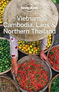 ACCESS EPUB KINDLE PDF EBOOK Lonely Planet Vietnam, Cambodia, Laos & Northern Thailand (Travel Guide