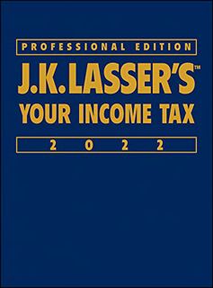 [GET] [PDF EBOOK EPUB KINDLE] J.K. Lasser's Your Income Tax 2022 by  J.K. Lasser Institute 📂