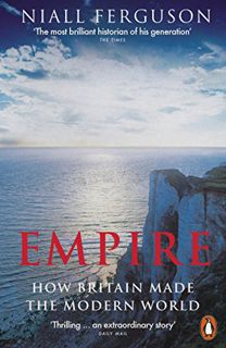 View [KINDLE PDF EBOOK EPUB] Empire: How Britain Made the Modern World by unknown 🎯
