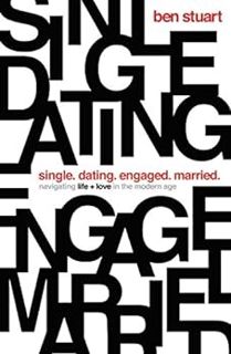 [VIEW] KINDLE PDF EBOOK EPUB Single, Dating, Engaged, Married: Navigating Life and Love in the Moder