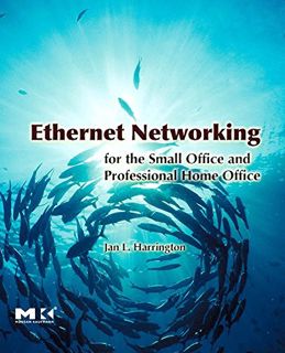 Read KINDLE PDF EBOOK EPUB Ethernet Networking for the Small Office and Professional Home Office by