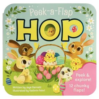 Download Online Peek-a-Flap Hop - Children's Lift-a-Flap Board Book Gift for Easter Basket Stuffers