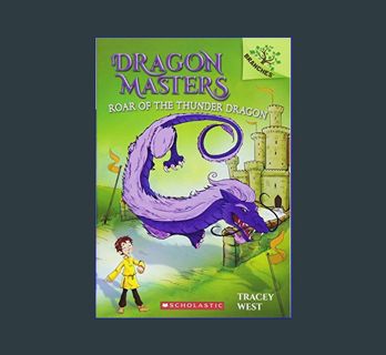 Download Online Roar of the Thunder Dragon: A Branches Book (Dragon Masters 8) (Branches Early Chap