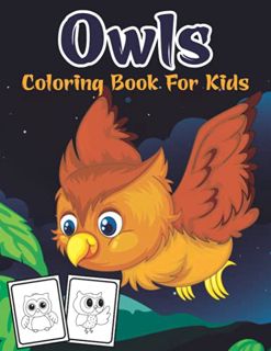 [Read] [PDF EBOOK EPUB KINDLE] Owls Coloring Book for Kids: Cute Owl Designs to Color for Girls, Boy