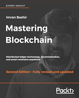 Books⚡️Download❤️ Mastering Blockchain: Distributed ledger technology, decentralization, and smart c