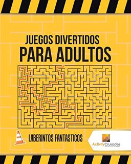 [GET] EBOOK EPUB KINDLE PDF Juegos Divertidos Para Adultos : Laberintos Fantasticos (Spanish Edition
