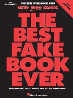 ACCESS [EPUB KINDLE PDF EBOOK] The Best Fake Book Ever: For Keyboard, Vocal, Guitar, and All "C" Ins