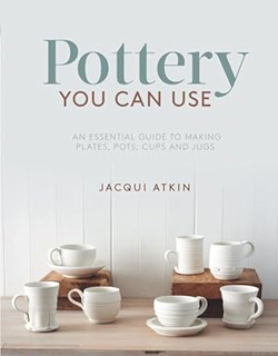 [PDF] ✔️ eBooks Pottery You Can Use: An Essential Guide to Making Plates, Pots, Cups and Jugs Full A