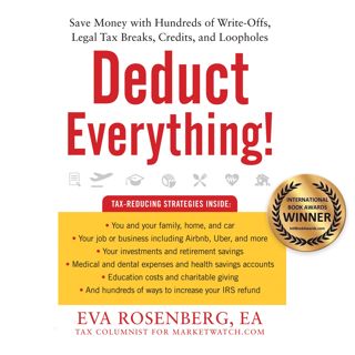 (Download) Read Deduct Everything!  Save Money with Hundreds of Legal Tax Breaks  Credits  Write-O