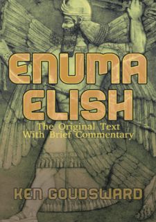 DOWNLOAD BooK Free READ Enuma Elish: The Original Text with Brief Commentary (Ancient Aliens)